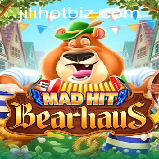 MadHitBearhaus: A Riveting Game Experience with a Touch of JILIHOT
