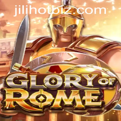 Explore the Epic World of GloryofRome with JILIHOT